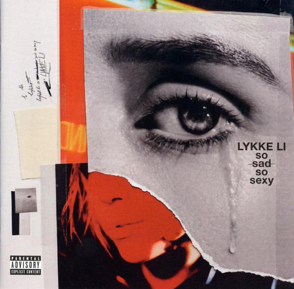 Lykke Li - So Sad So Sexy