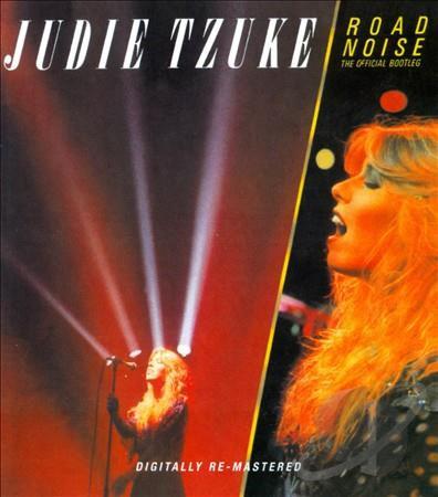 Tzuke, Judie - Road Noise (The Official Bootleg)