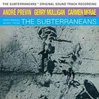 Previn, André / Mulligan - Performing Music From The Subterraneans