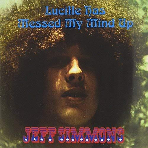 Simmons, Jeff - Lucille has Messed My Mind Up