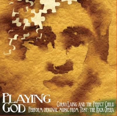 Laing, Corky / Perfect Child - Playing God
