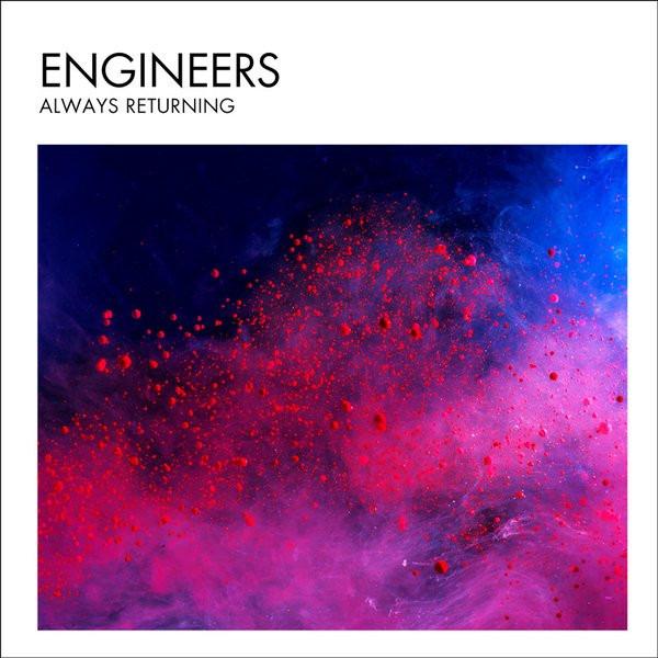 Engineers - Always Returning SPECIAL EDITION