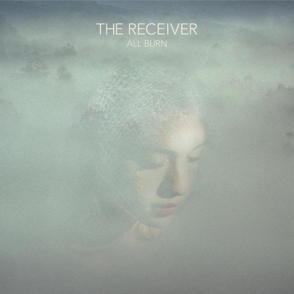 Receiver, The - All Burn KSCOPE