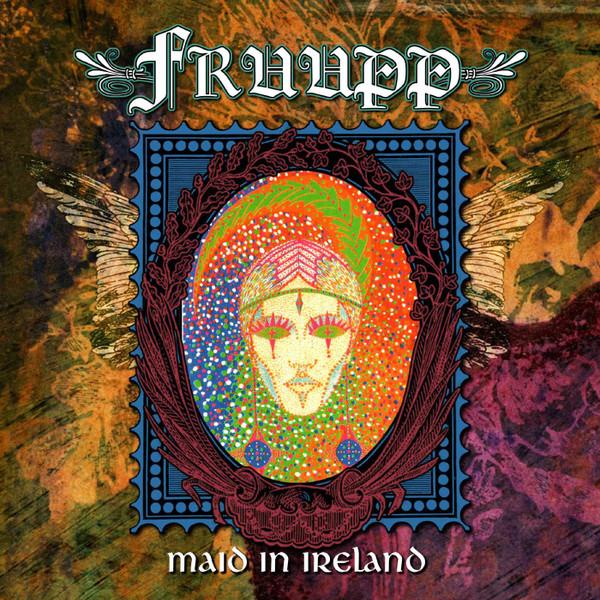 Fruupp - Maid in Ireland - The Best of Fruupp