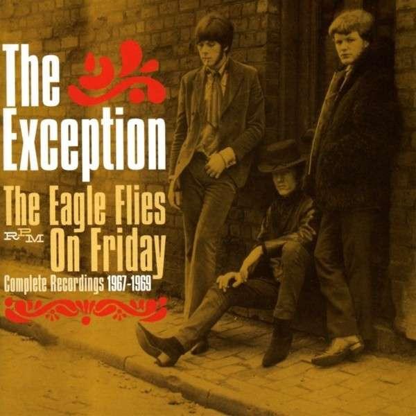 Exception, The - The Eagle Flies On Friday Complete Recordings 1967-1969