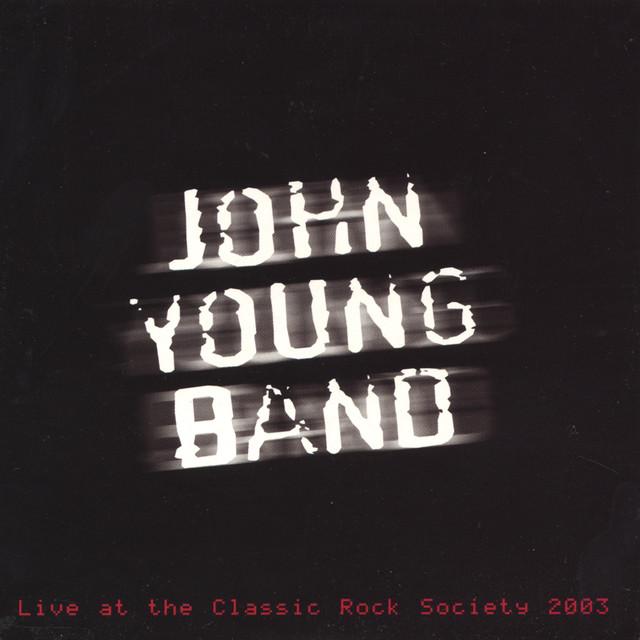 John Young Band - Live at the Classic Rock Society 2003