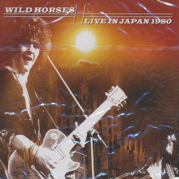 Wild Horses - Live In Japan 1980