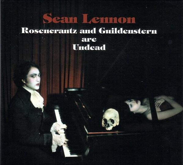 Lennon, Sean - Rosencrantz And Guildenstern Are Undead