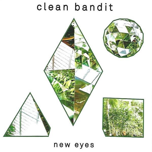 Clean Bandit - New Eyes
