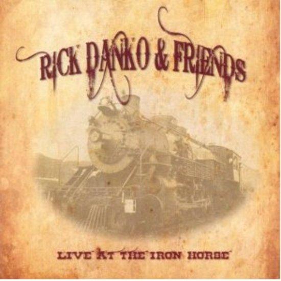 Danko, Rick - Live At The Iron Horse