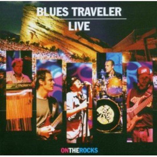 Blues Traveler - On the Rocks - Live