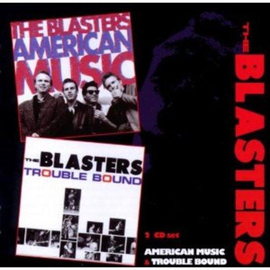 Blasters, the - American Music & Trouble Bound