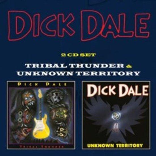 Dale, Dick - Tribal Thunder & Unknown Territory