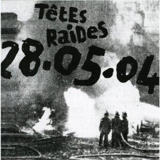 Tetes Raides - 28.05.04