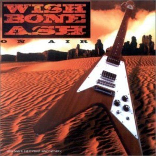 Wishbone Ash - On Air