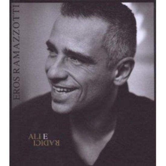 Ramazzotti, Eros - Ali E Radici