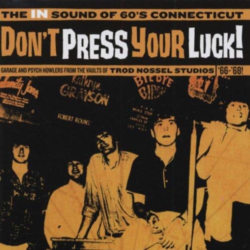 VA - Dont Press Your Luck the - 60s Connecticut THE SHAGS BRAM RIGG SET