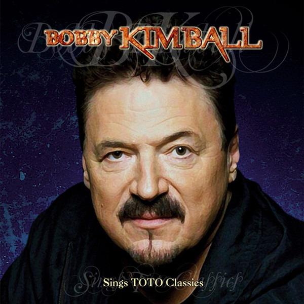 Kimball, Bobby - Sings Toto Classics