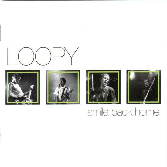 Loopy - Smile Back Home