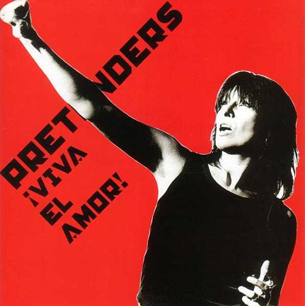 Pretenders, The - ¡Viva El Amor!