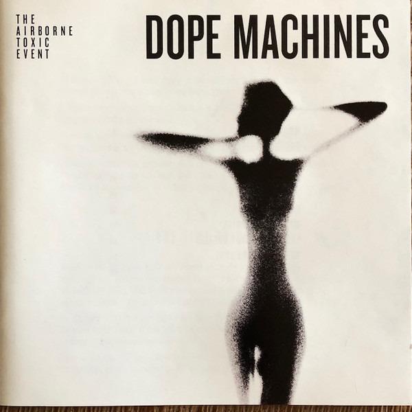 Airborne Toxic Event, The - Dope Machines