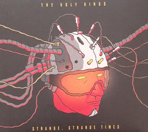 Ugly Kings, The - Strange, Strange Times