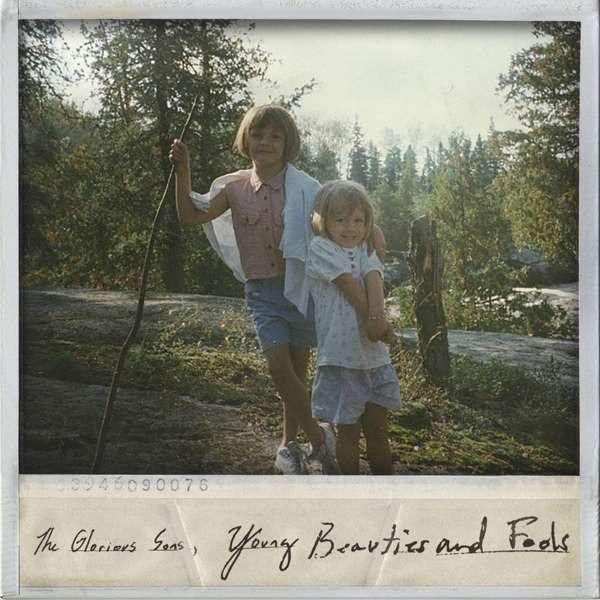 Glorious Sons, The - Young Beauties And Fools