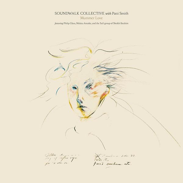 Soundwalk Collective With Patti Smith - Mummer Love