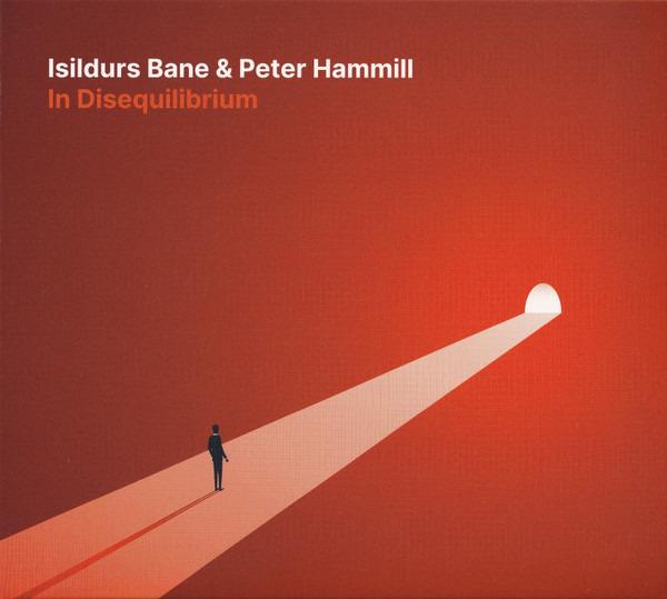 Bane, Isildurs & Hammill, Peter - In Disequilibrium