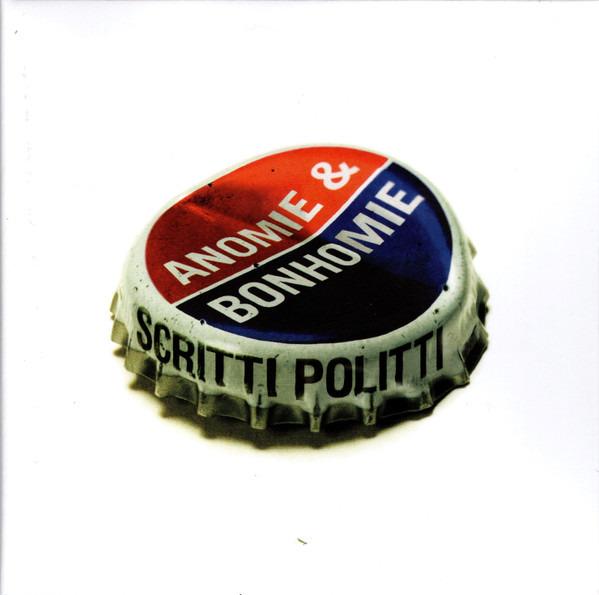 Scritti Politti - Anomie & Bonhomie