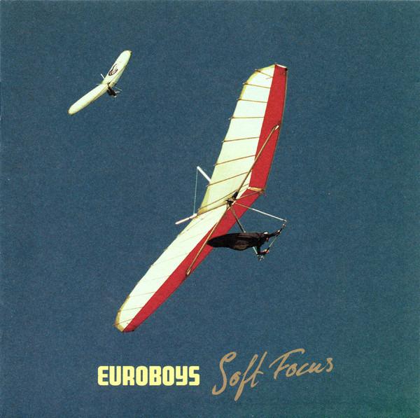 Euro Boys - Soft Focus ft Euroboy Turbonegro
