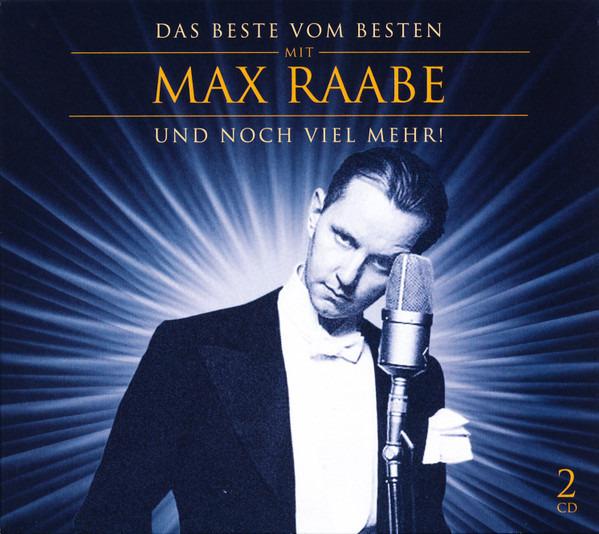 Raabe, Max - Das Beste Vom Besten Mit Max Raabe Und Noch Viel Mehr!