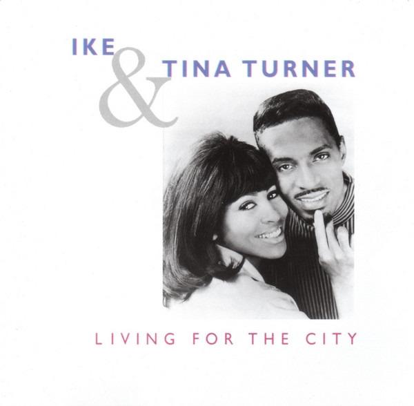 Ike & Tina Turner - Living For The City