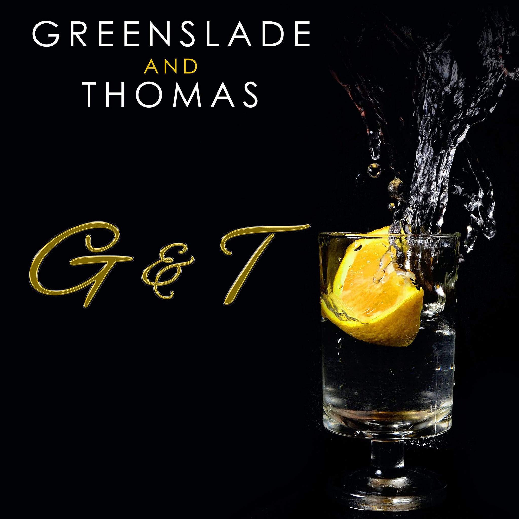 Greenslade, Dave & David Thomas - G & T feat. DANA GILLESPIE