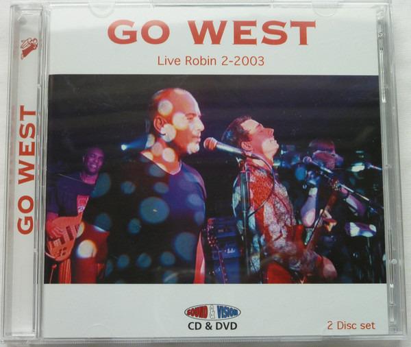 Go West - Live Robin 2-2003 + BONUS FEATURES