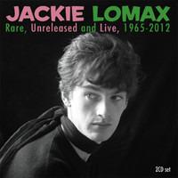Lomax, Jackie - Rare, Unreleased And Live, 1965-2012