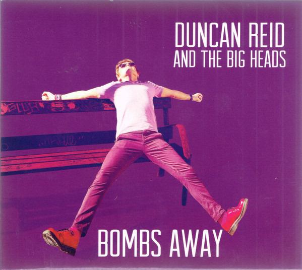 Reid, Duncan And The Big Heads - Bombs Away EX THE BOYS