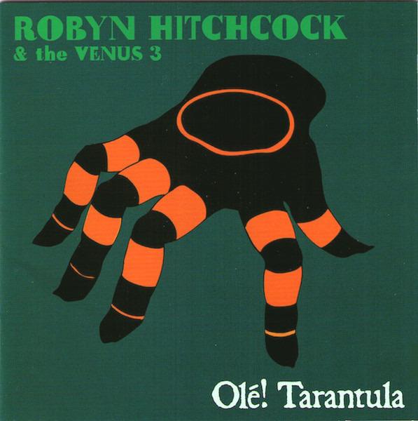 Hitchcock, Robyn & The Venus 3 - Olé! Tarantula