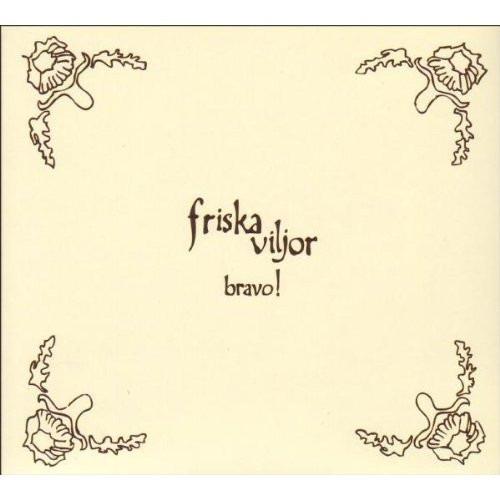 Friska Viljor - Bravo!