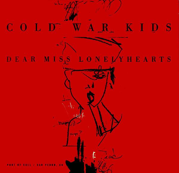 Cold War Kids - Dear Miss Lonelyhearts