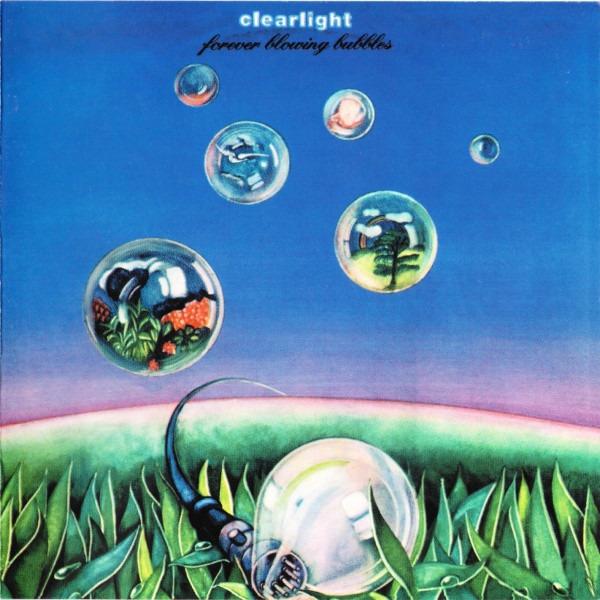 Clearlight - Forever Blowing Bubbles