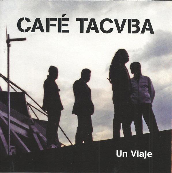 Cafe Tacuba - Un Viaje