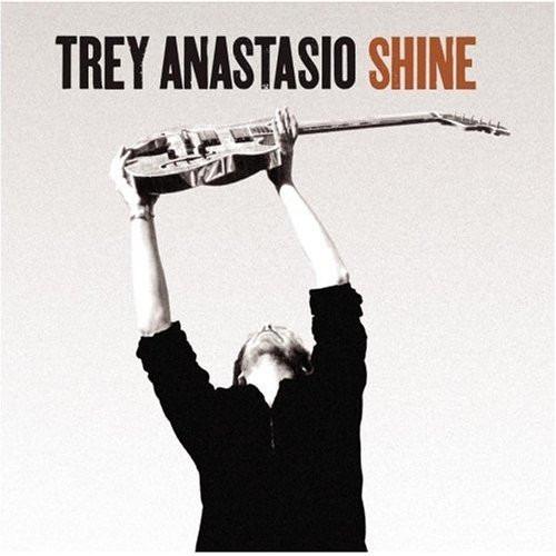 Anastasio, Trey - Shine