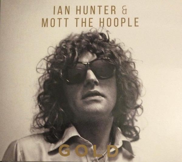 Hunter, Ian & Mott The Hoople - Gold