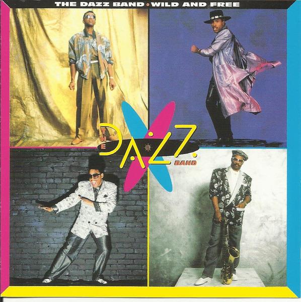 Dazz Band - Wild And Free
