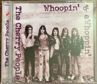 Cherry People, The - Whoopin' & aWhoppin'