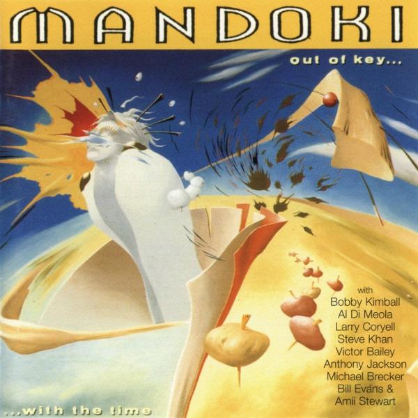Mandoki, Leslie - Out Of Key... With The Time BOBBY KIMBALLSTEVE KHAN