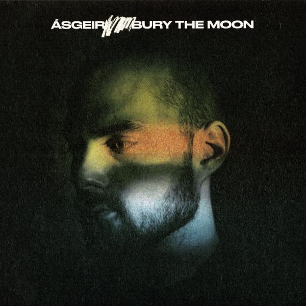 Ásgeir - Bury The Moon