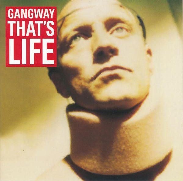 Gangway - That's Life