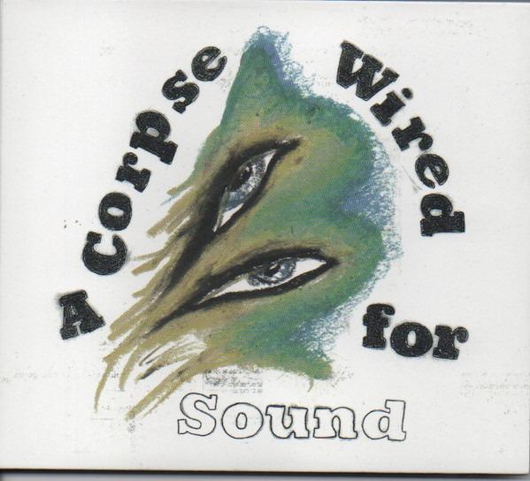Merchandise - A Corpse Wired For Sound